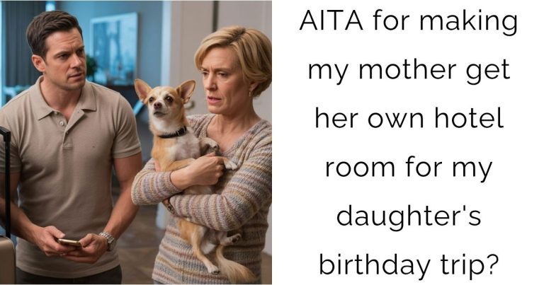 AITA for making my mother get her own hotel room for my daughter’s birthday trip?