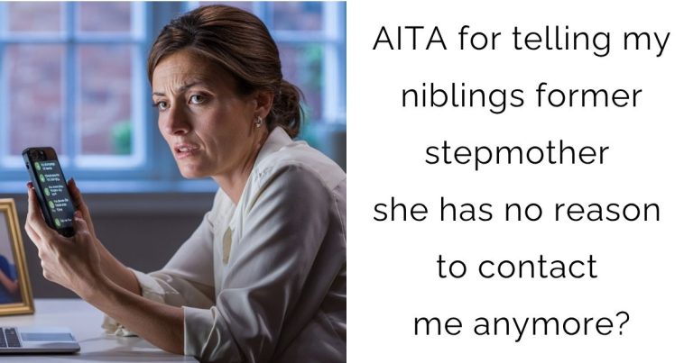 AITA for telling my niblings former stepmother she has no reason to contact me anymore?