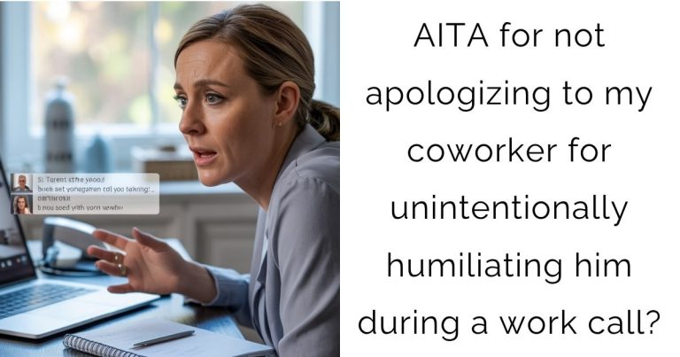 AITA for not apologizing to my coworker for unintentionally humiliating him during a work call?