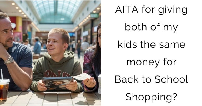 AITA for giving both of my kids the same money for Back to School Shopping?