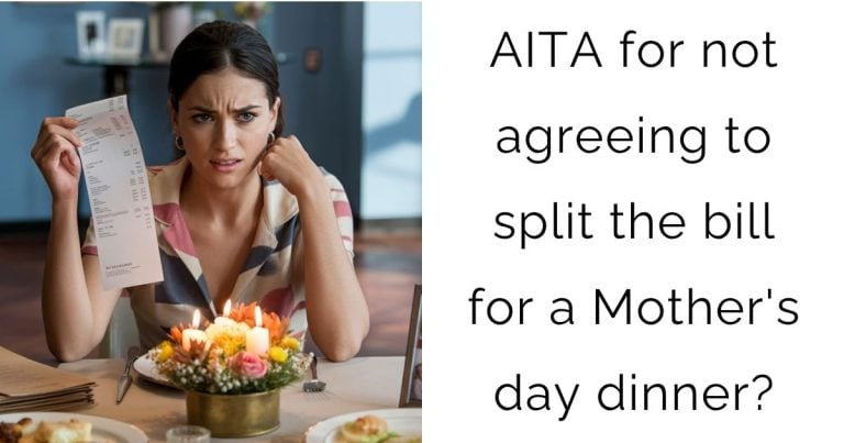 AITA for not agreeing to split the bill for a Mother’s day dinner?