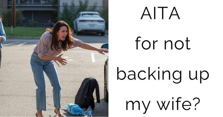 AITA for not backing up my wife?