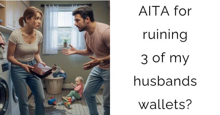 AITA for ruining 3 of my husbands wallets?