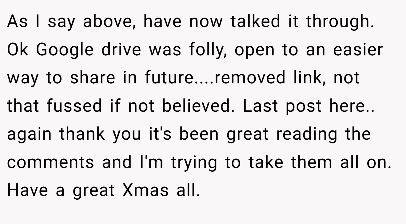 As I say above, have now talked it through. Ok Google drive was folly, open to an easier way to share in future....removed link, not that fussed if not believed. Last post here.. again thank you it's been great reading the comments and I'm trying to take them all on. Have a great Xmas all.