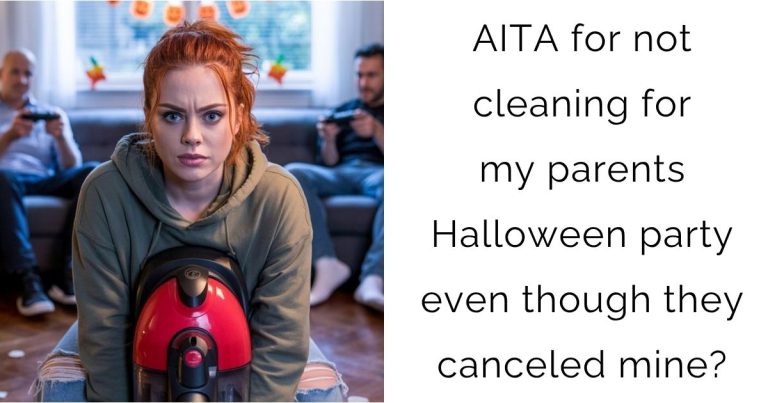 AITA for not cleaning for my parents Halloween party even though they canceled mine?