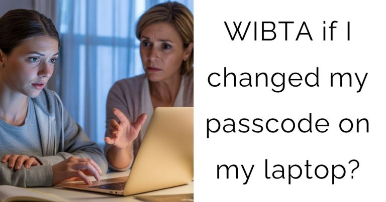 WIBTA if I changed my passcode on my laptop?
