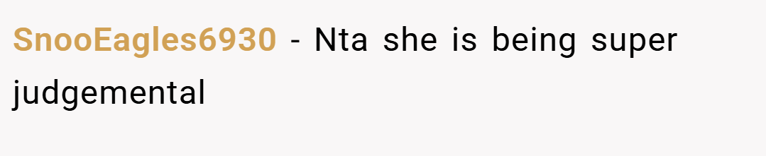 SnooEagles6930 − Nta she is being super judgemental