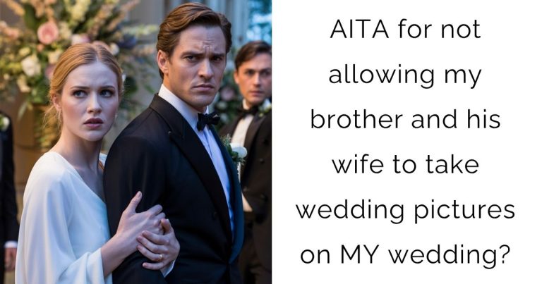 AITA for not allowing my brother and his wife to take wedding pictures on MY wedding?