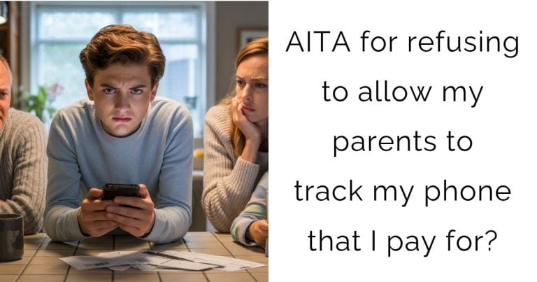 AITA for refusing to allow my parents to track my phone that I pay for?