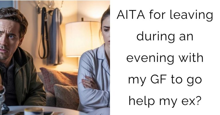 AITA for leaving during an evening with my GF to go help my ex?