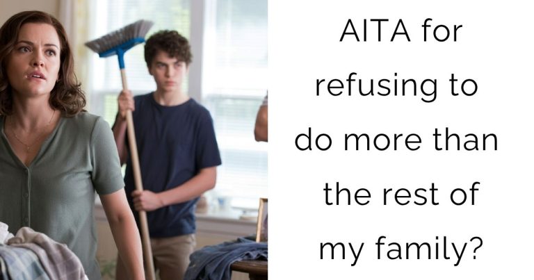 AITA for refusing to do more than the rest of my family?
