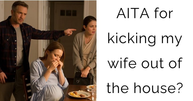 AITA for kicking my wife out of the house?