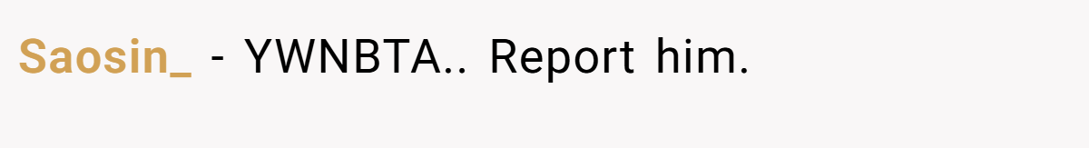 Saosin_ - YWNBTA.. Report him.