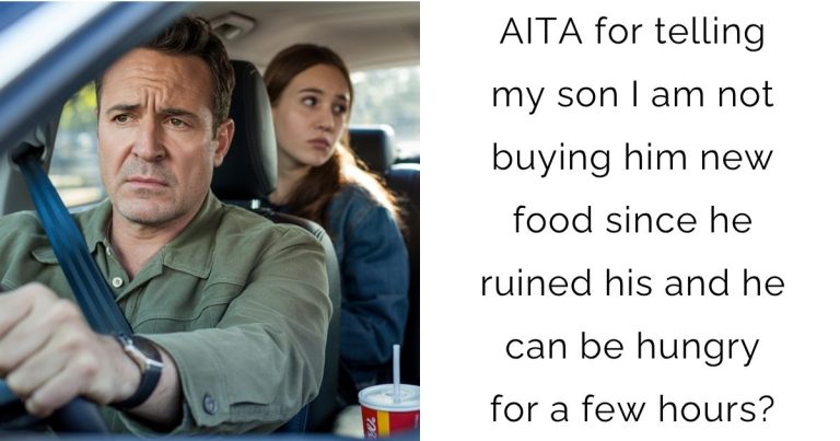 AITA for telling my son I am not buying him new food since he ruined his and he can be hungry for a few hours?