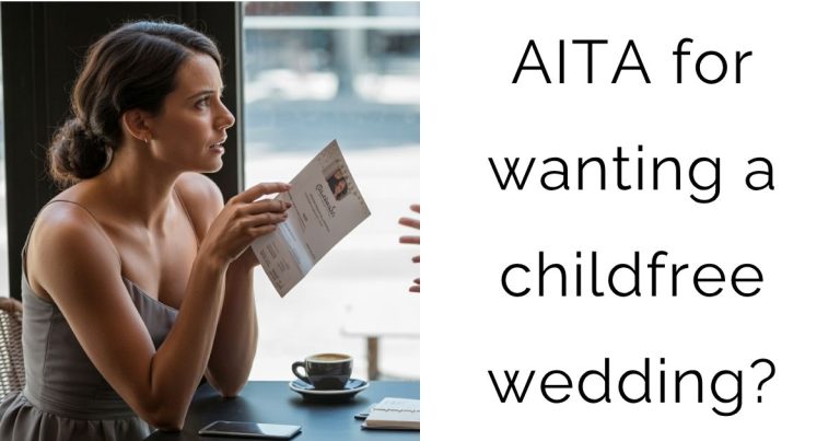 AITA for wanting a childfree wedding?