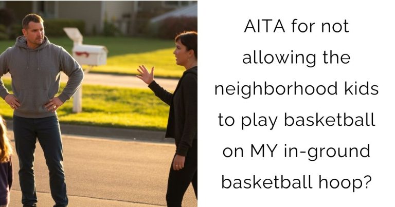AITA for not allowing the neighborhood kids to play basketball on MY in-ground basketball hoop?