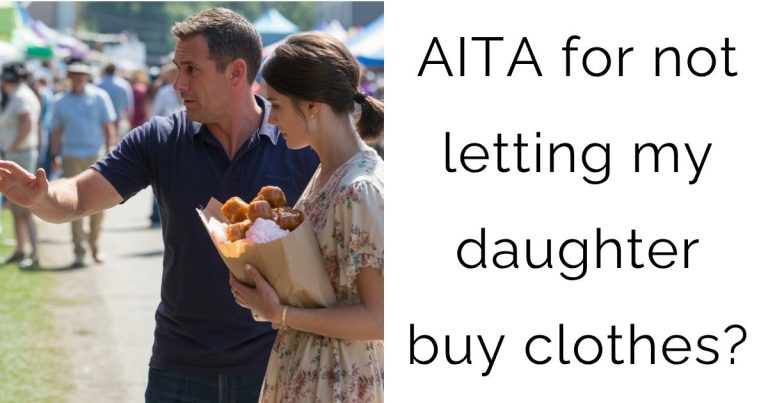 AITA for not letting my daughter buy clothes?