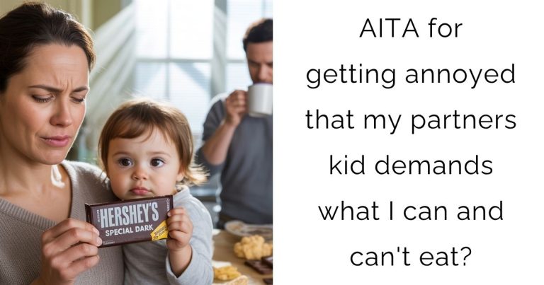 AITA for getting annoyed that my partners kid demands what I can and can’t eat?