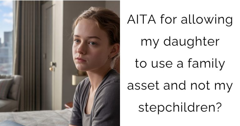 AITA for allowing my daughter to use a family asset and not my stepchildren?