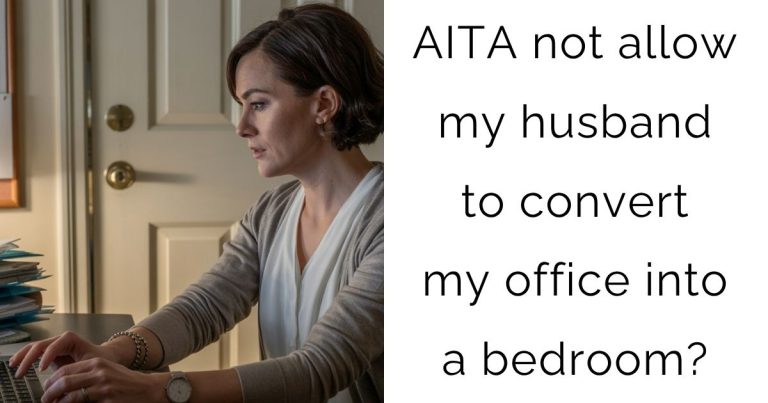 AITA not allow my husband to convert my office into a bedroom?