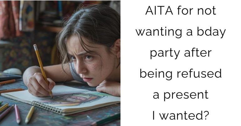 AITA for not wanting a bday party after being refused a present I wanted?