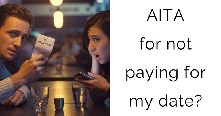 AITA for not paying for my date?
