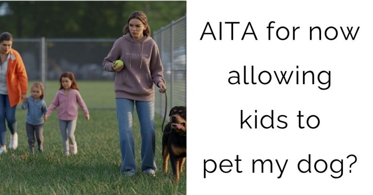 AITA for now allowing kids to pet my dog?