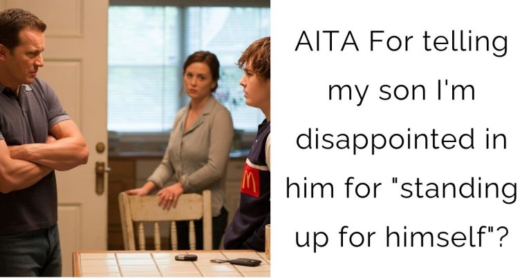AITA For telling my son I’m disappointed in him for “standing up for himself”?
