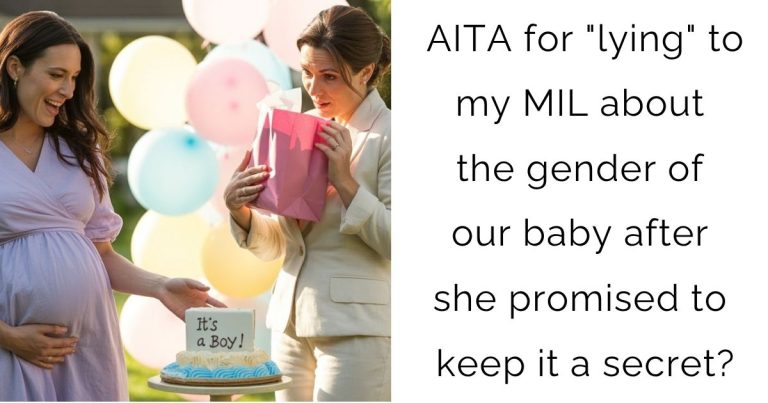 AITA for “lying” to my MIL about the gender of our baby after she promised to keep it a secret?