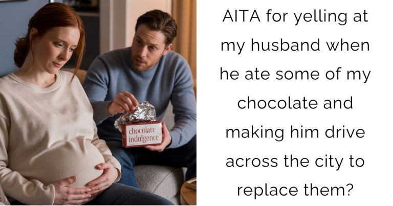 AITA for yelling at my husband when he ate some of my chocolate and making him drive across the city to replace them?