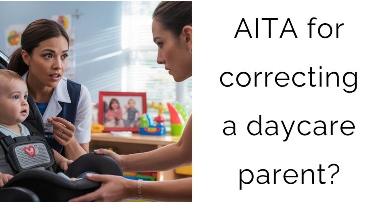 AITA for correcting a daycare parent?