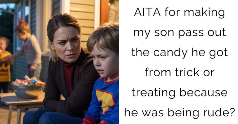 AITA for making my son pass out the candy he got from trick or treating because he was being rude?
