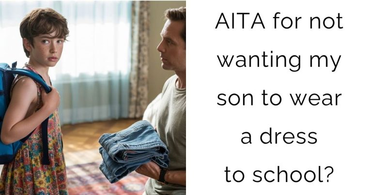 AITA for not wanting my son to wear a dress to school?