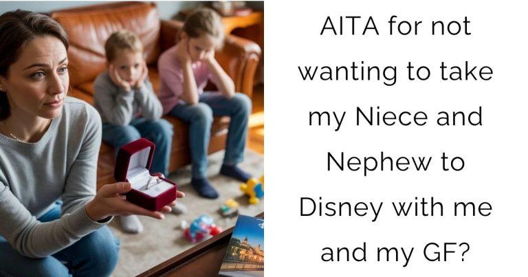 AITA for not wanting to take my Niece and Nephew to Disney with me and my Girlfriend?