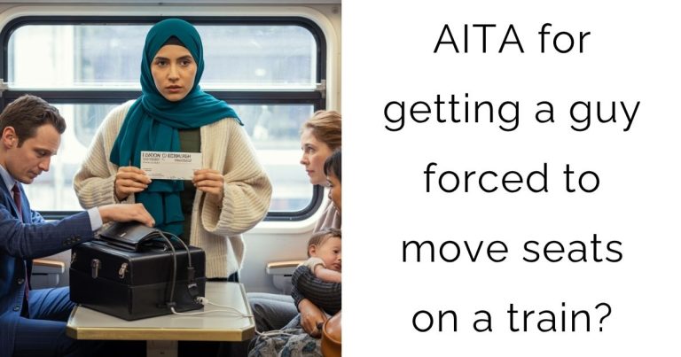 AITA for getting a guy forced to move seats on a train?