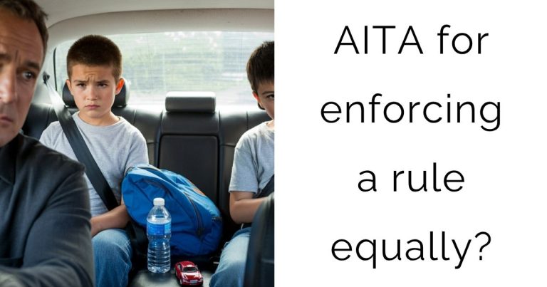 AITA for enforcing a rule equally?