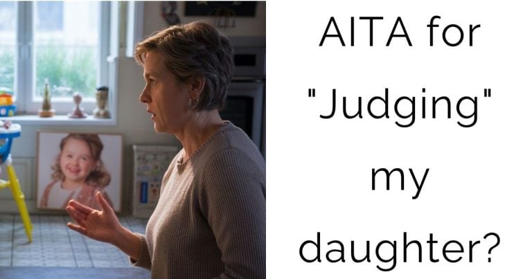AITA for “Judging” my daughter?