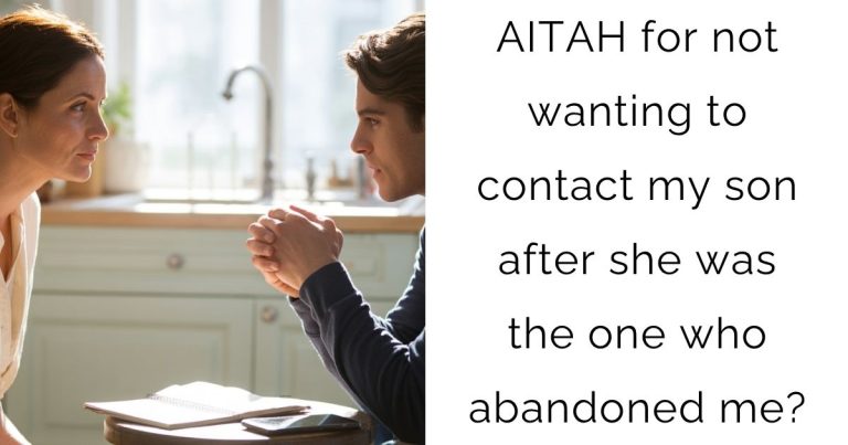 AITAH for not wanting to contact my son after she was the one who abandoned me?