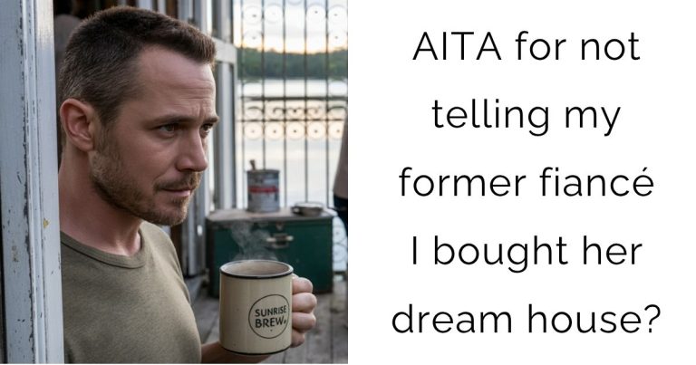 AITA for not telling my former fiancé I bought her dream house?