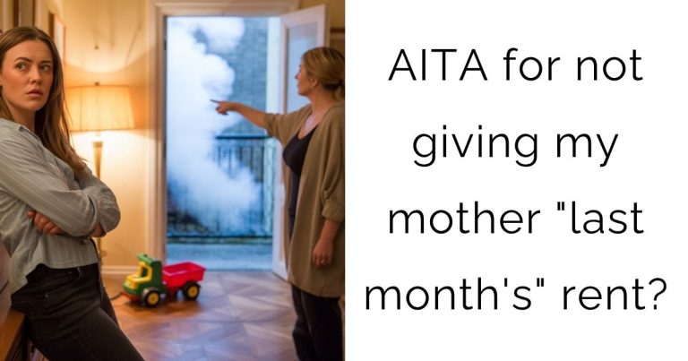 AITA for not giving my mother “last month’s” rent?