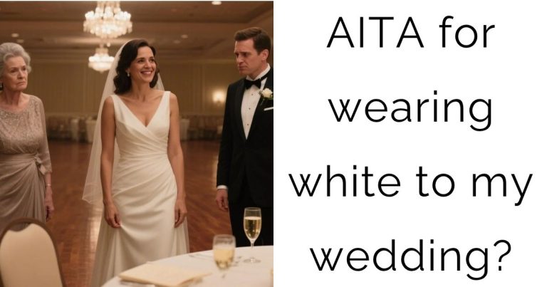 AITA for wearing white to my wedding?