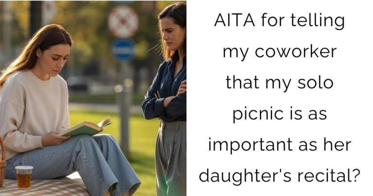 AITA for telling my coworker that my solo picnic is as important as her daughter’s recital?