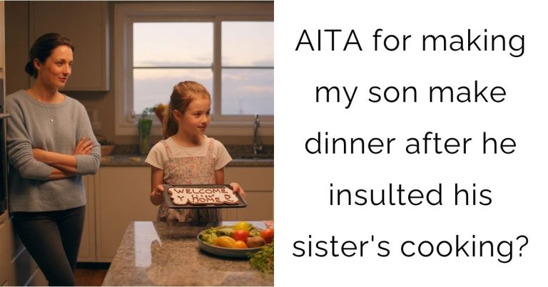 AITA for making my son make dinner after he insulted his sister’s cooking?