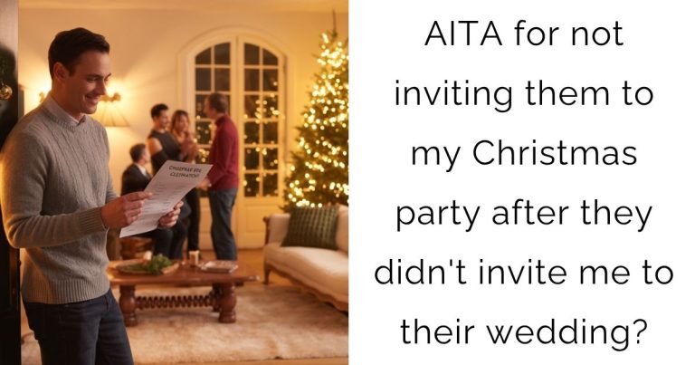 AITA for not inviting them to my Christmas party after they didn’t invite me to their wedding?