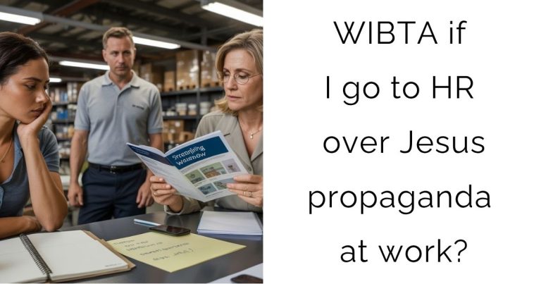 WIBTA if I go to HR over Jesus propaganda at work?