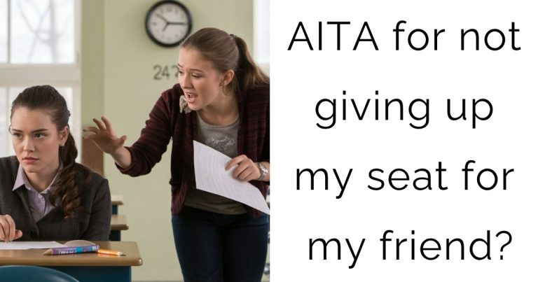 AITA for not giving up my seat for my friend?