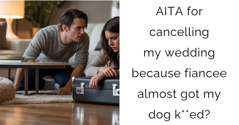AITA for cancelling my wedding because fiancee almost got my dog k**ed?