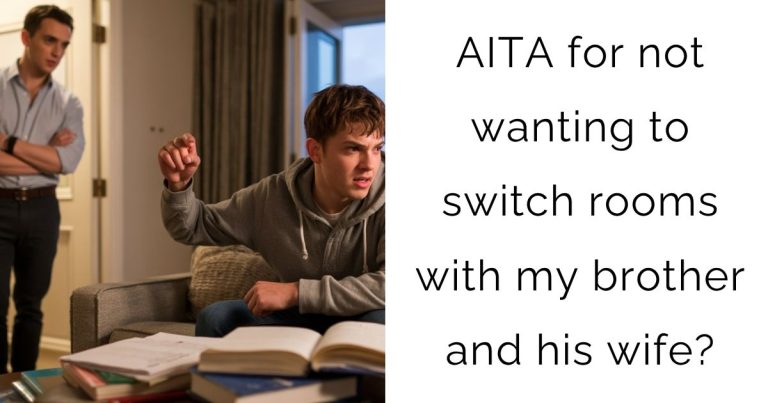 AITA for not wanting to switch rooms with my brother and his wife?