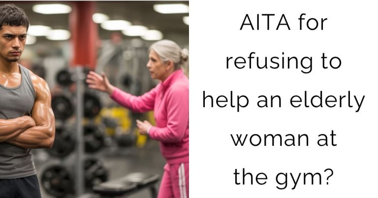 AITA for refusing to help an elderly woman at the gym?