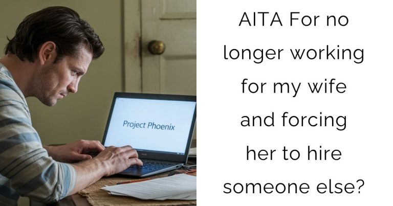 AITA For no longer working for my wife and forcing her to hire someone else?